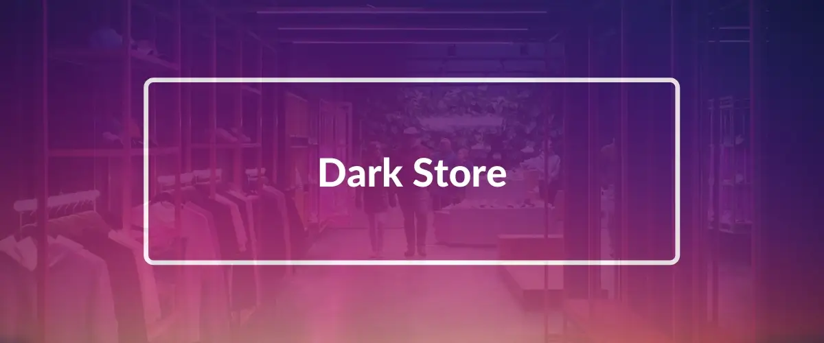 Dark-store