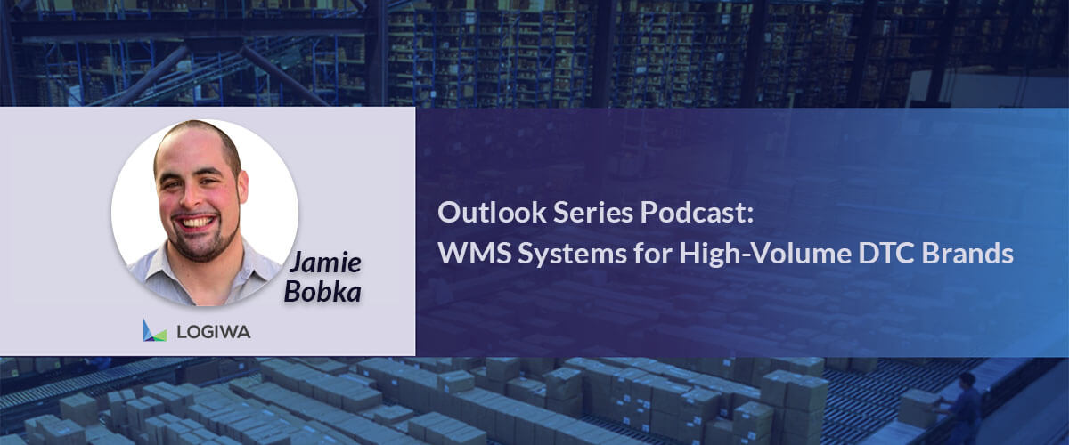 outlook-series-podcast-wms-systems-for-high-volume-dtc-brands