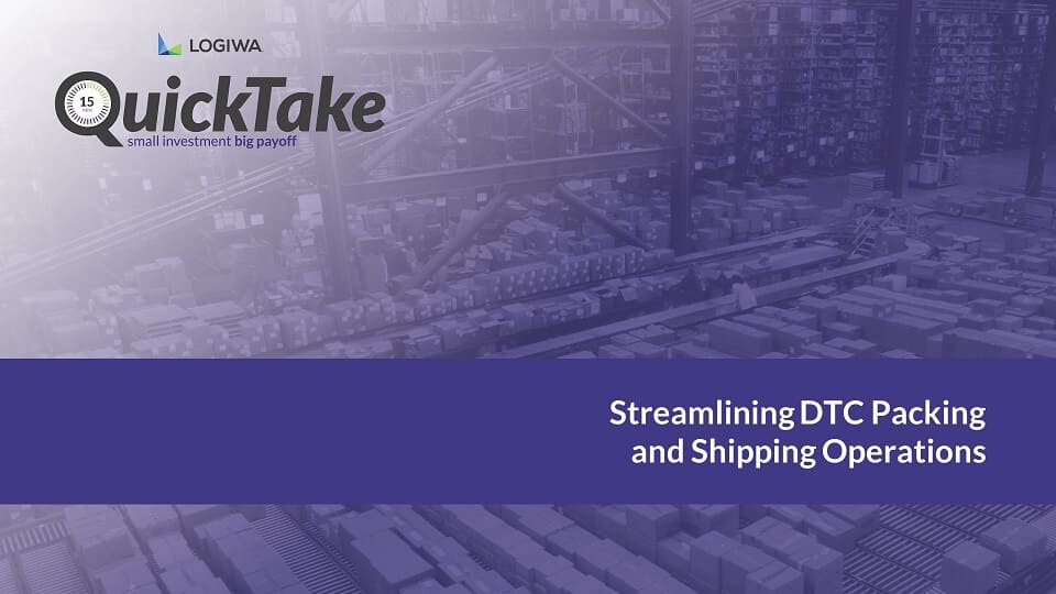 Streamlining DTC Packing and Shipping Operations-QuickTake