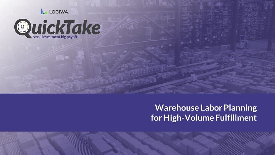 Warehouse Labor Planning for High-Volume Fulfillment-QuickTake