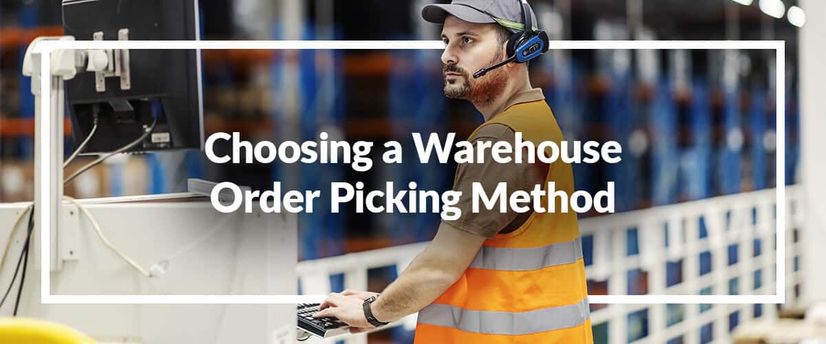 choosing-a-warehouse-order–picking-method