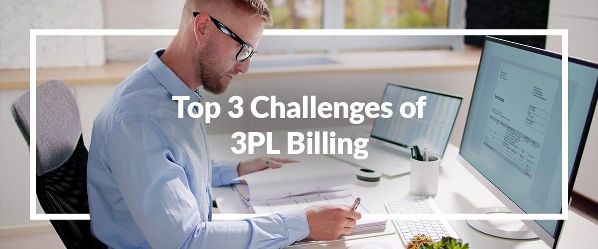 top-3-challenges-of-3PL-billing