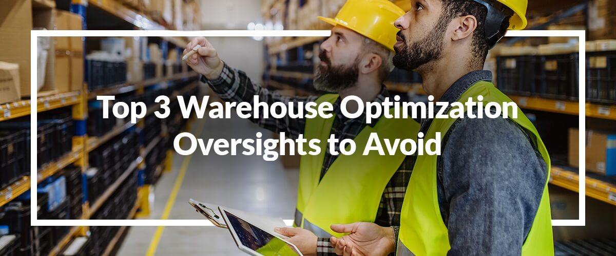 warehouse-optimization-oversights-to-avoid