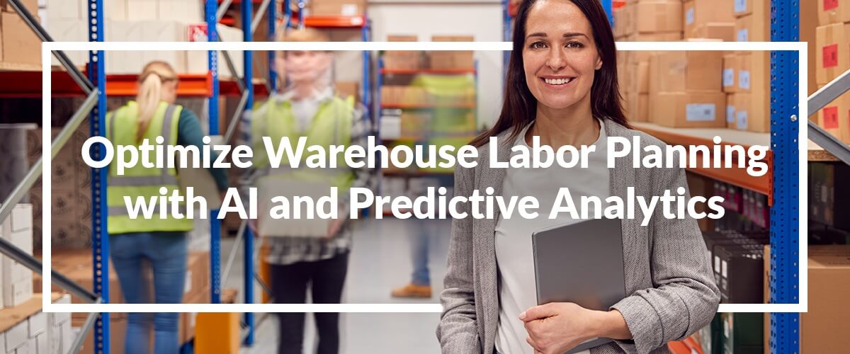 warehouse-labor-planning-with-ai-and-predictive-analytics