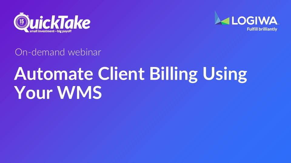 Automate Client Billing Using Your WMS