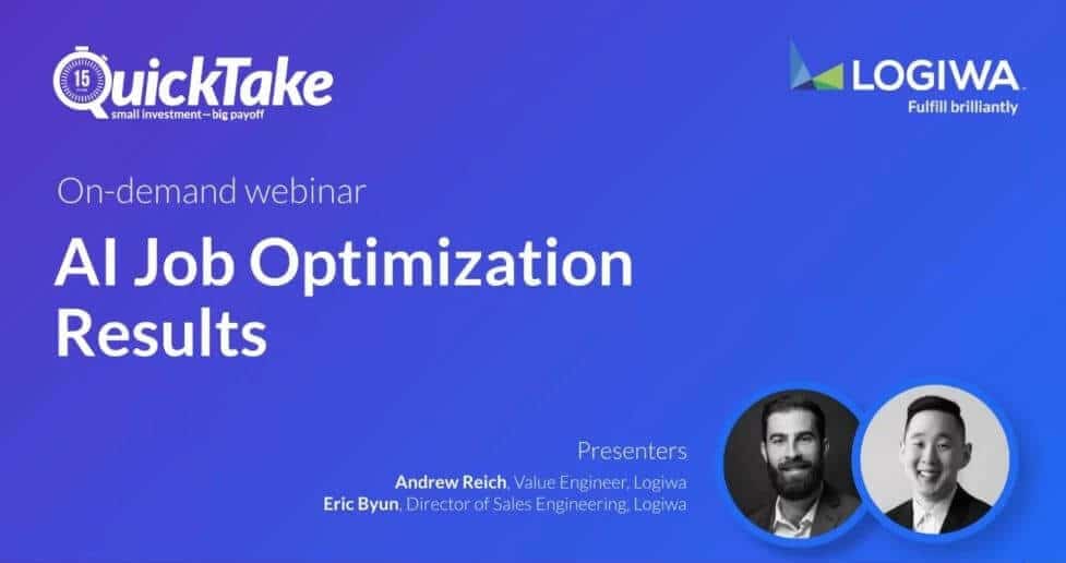 Logiwa IO QuickTake AI job optimization