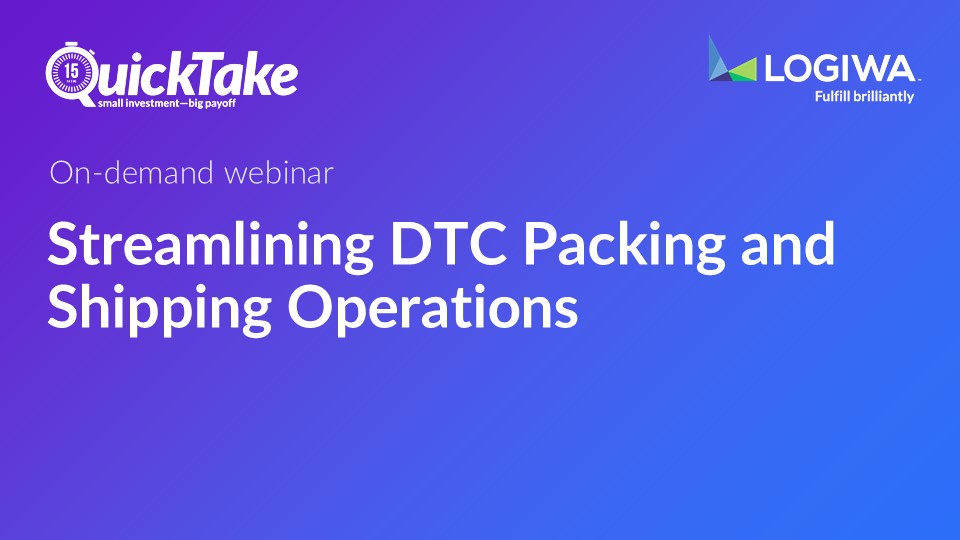 Streamlining DTC Packing and Shipping Operations