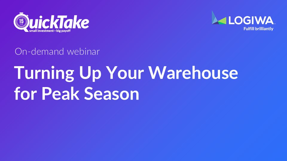 Turning Up Your Warehouse for Peak Season