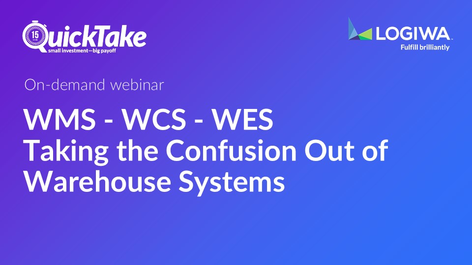 WMS WCS WES Taking the Confusion Out of Warehouse Systems